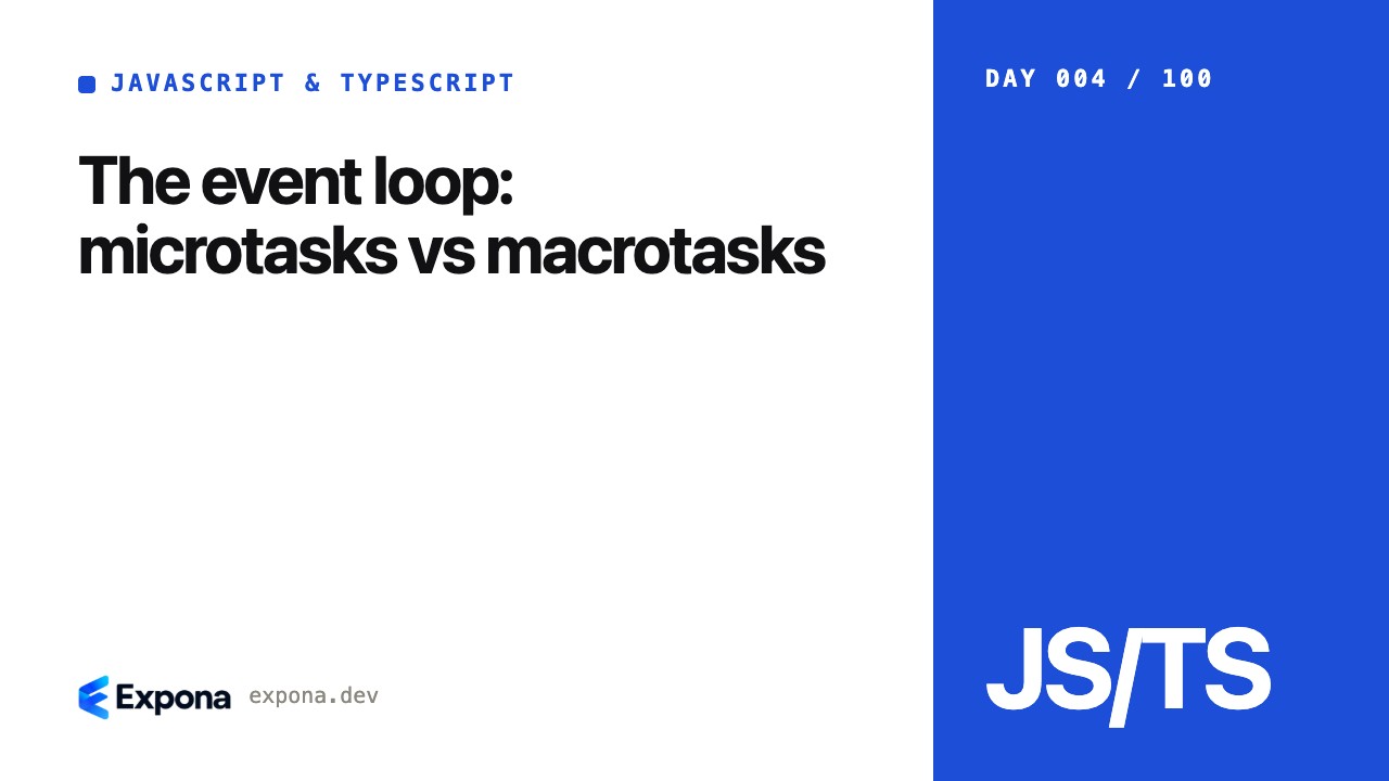 The event loop: microtasks vs macrotasks for production