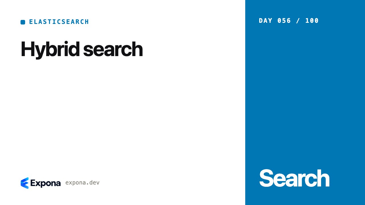 Hybrid search: concepts, trade-offs and production lessons