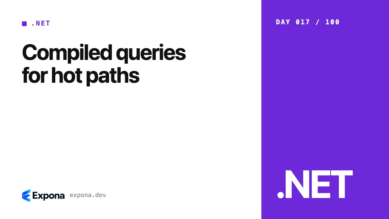 Compiled queries for hot paths: best practices explained