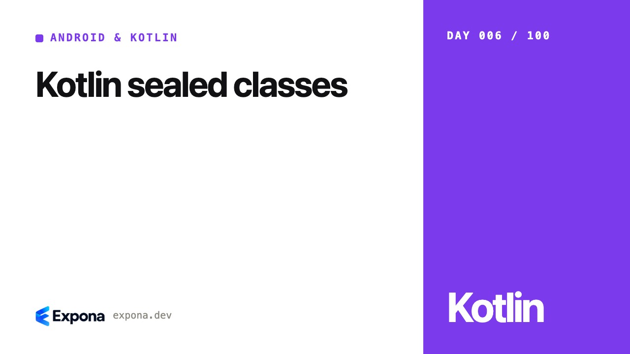 Kotlin sealed classes: a practical Android & Kotlin guide
