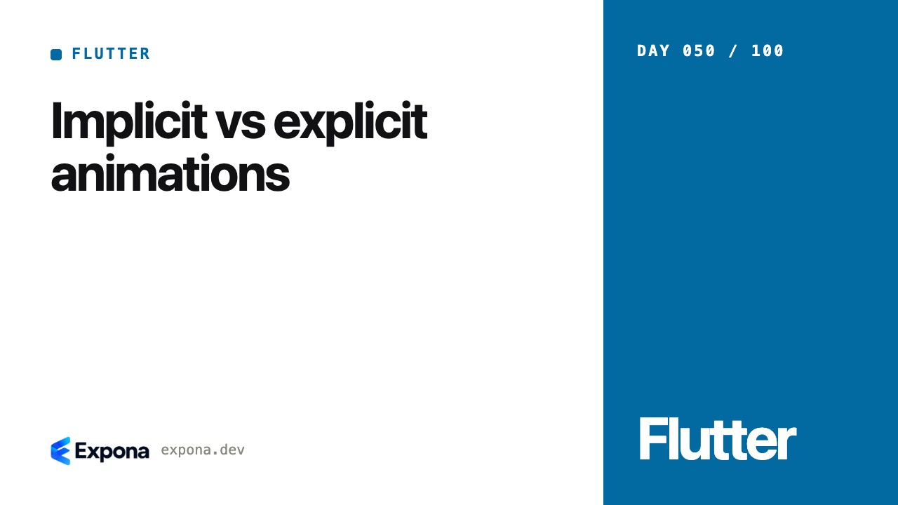 Implicit vs explicit animations: lessons from production