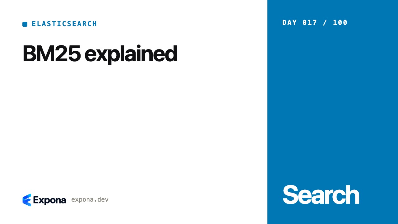 BM25 explained: Elasticsearch best practices explained
