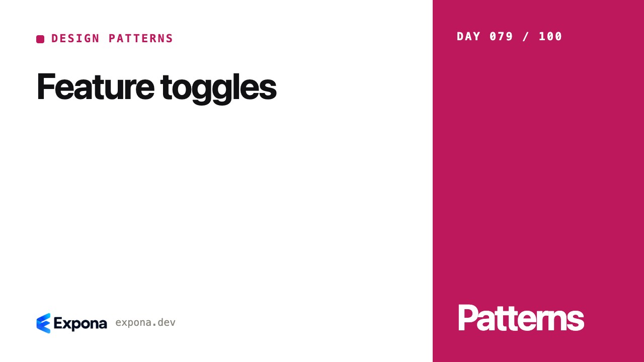 Feature toggles: Design Patterns lessons from production