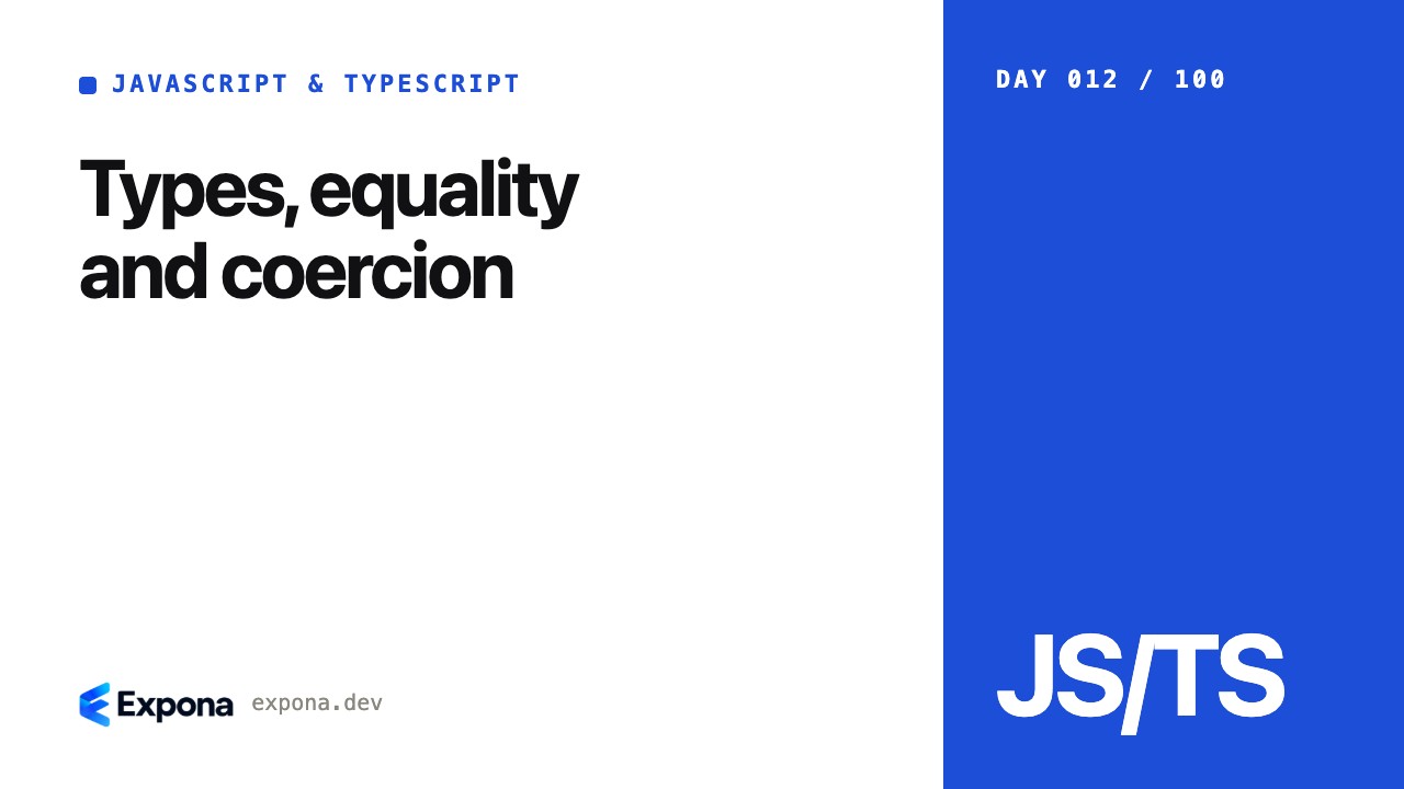 Types, equality and coercion in JavaScript & TypeScript