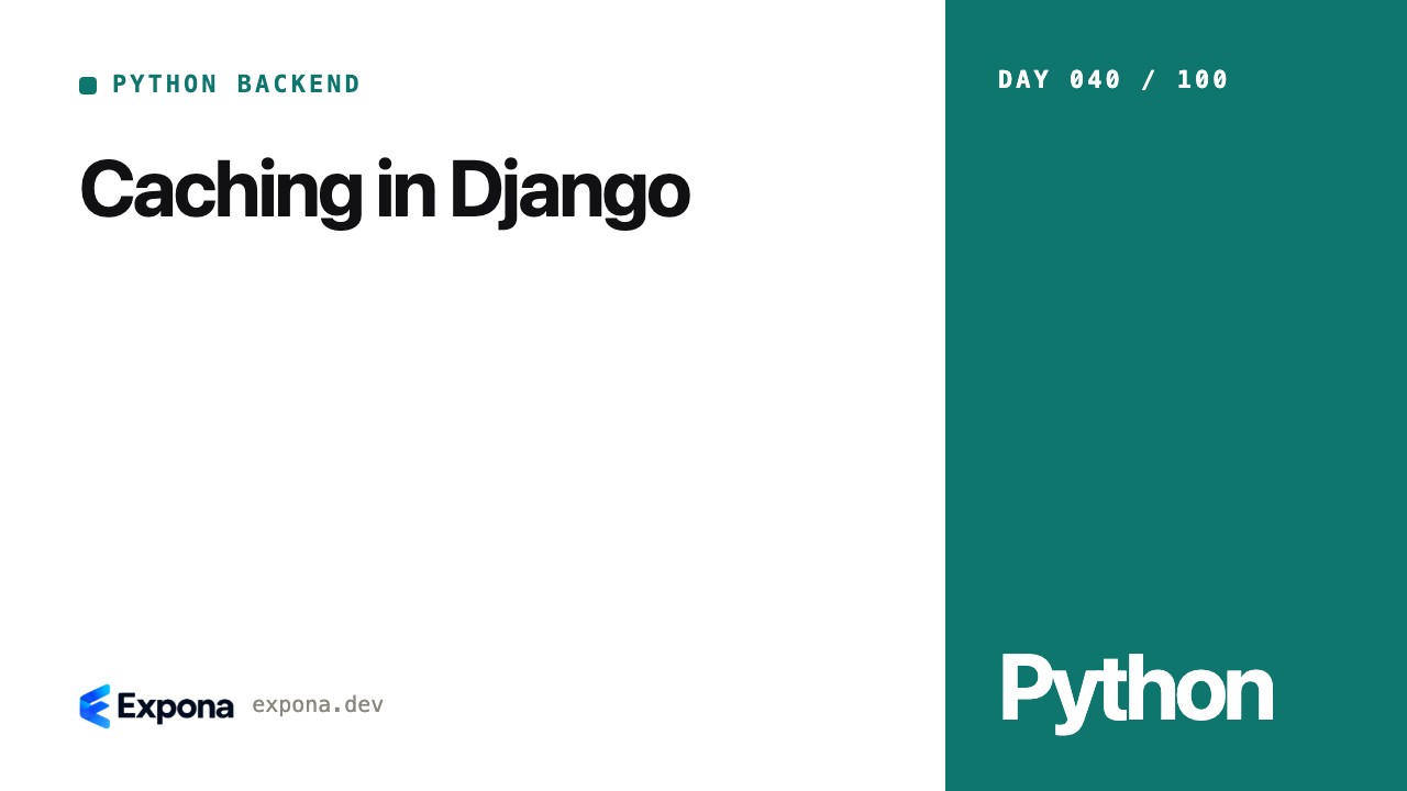 Caching in Django: a Python Backend guide for developers