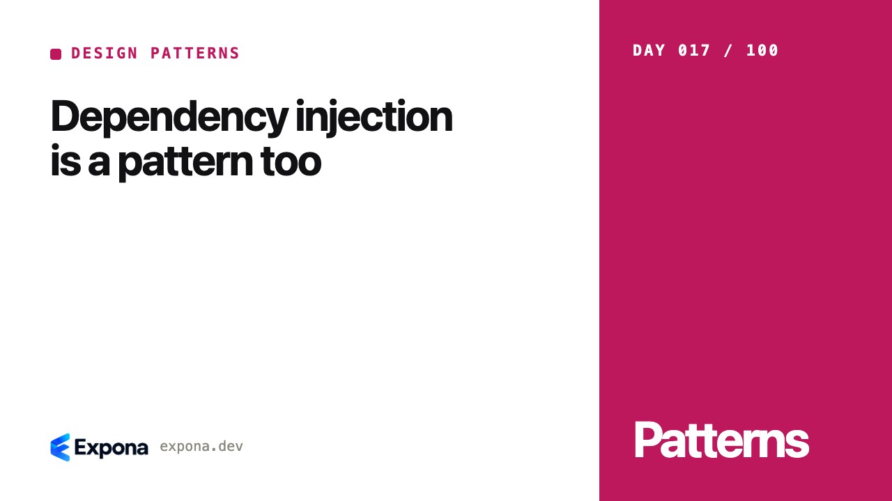 Dependency injection is a pattern too in Design Patterns