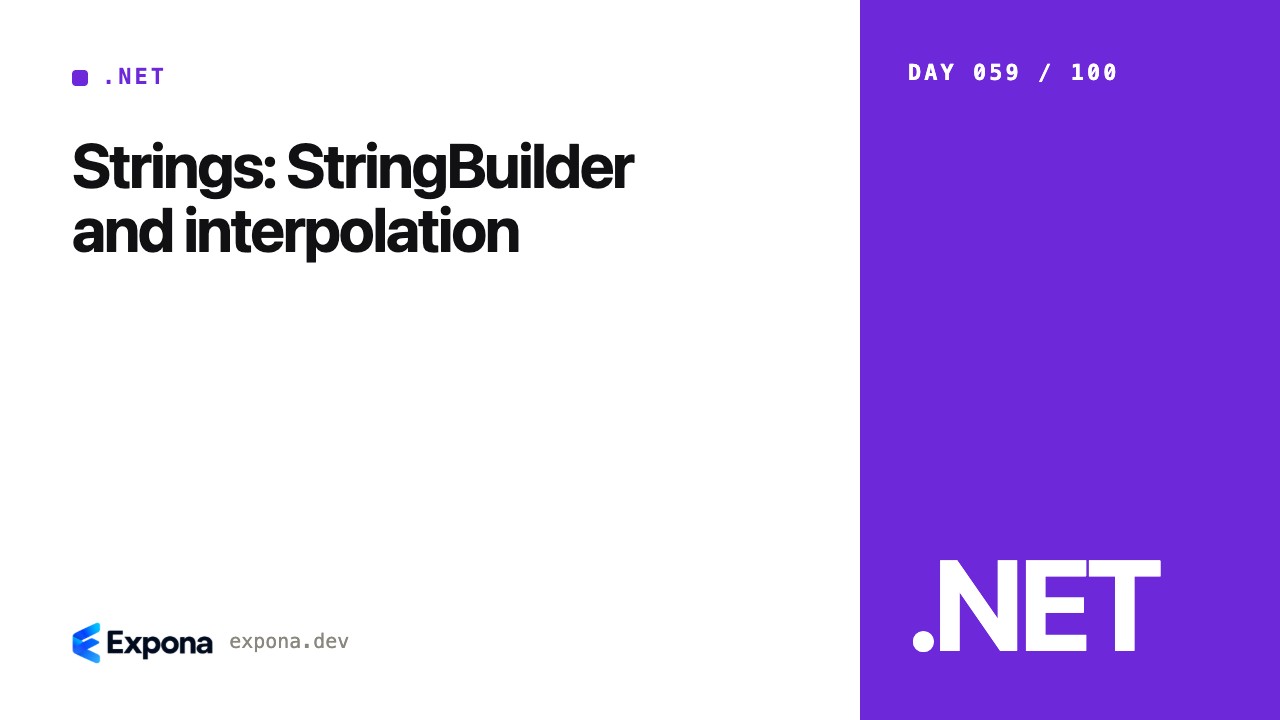 Strings: StringBuilder and interpolation for production