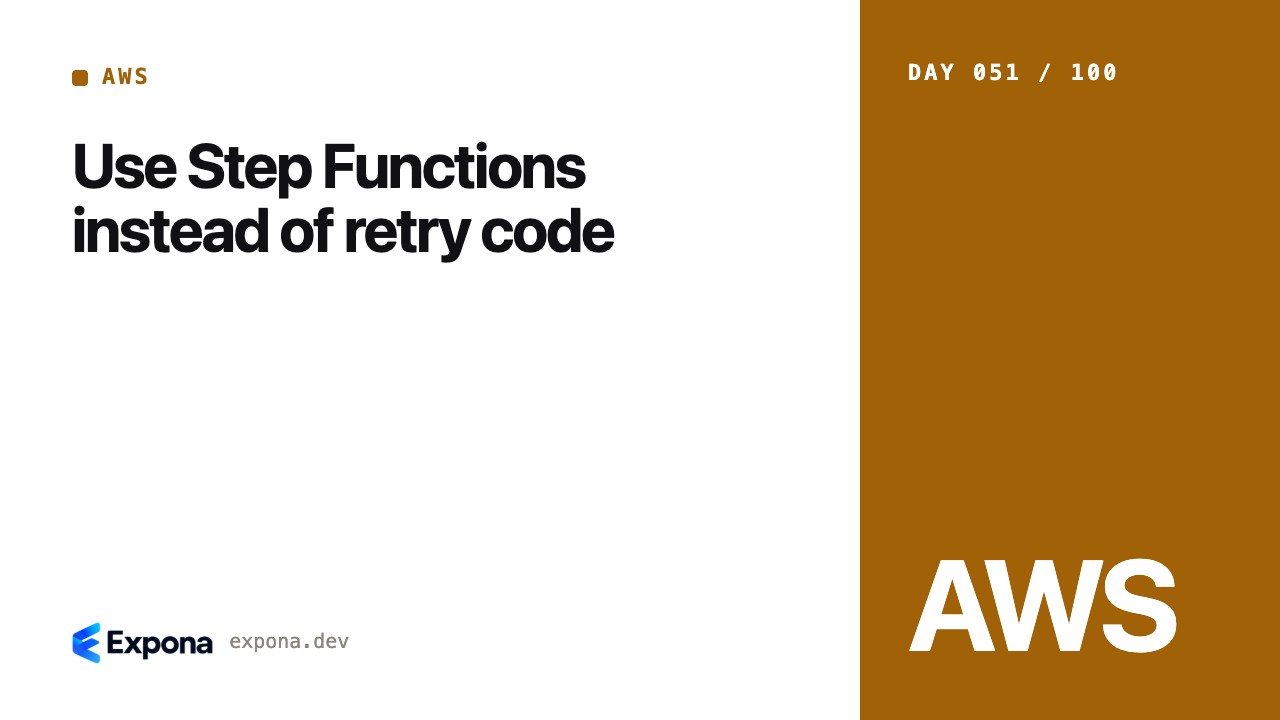 Use Step Functions instead of retry code for production