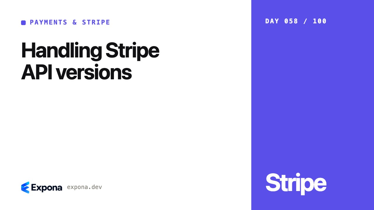 Handling Stripe API versions: what developers should know