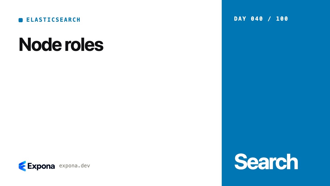 Node roles: everything engineers need to know in practice