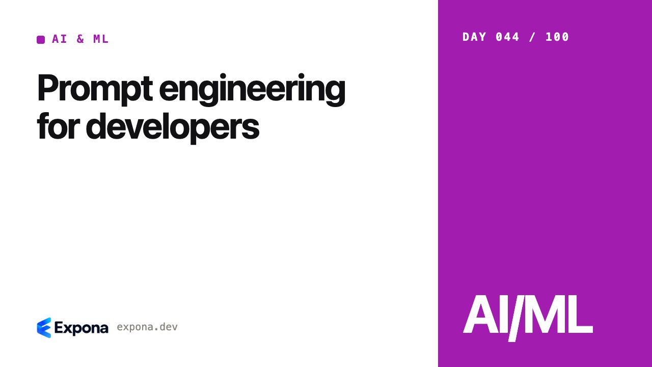 Prompt engineering for developers for AI & ML developers