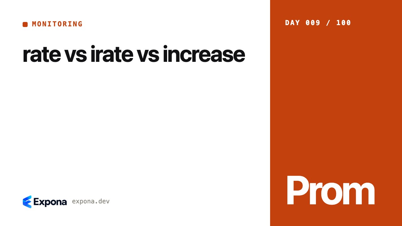rate vs irate vs increase: practical tips and trade-offs