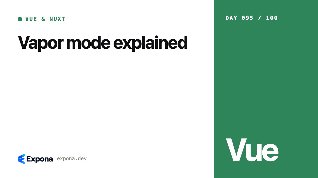 Vapor mode explained: Vue & Nuxt lessons from production