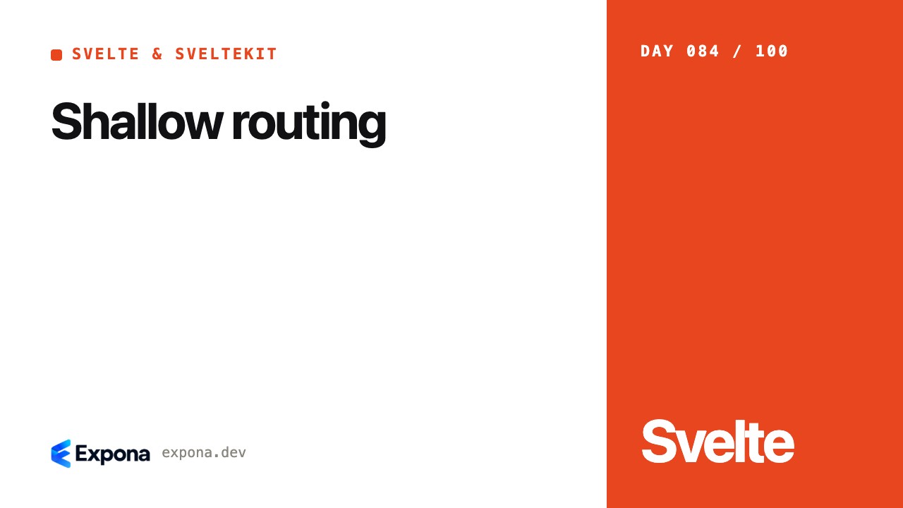 Shallow routing: a Svelte & SvelteKit guide for developers