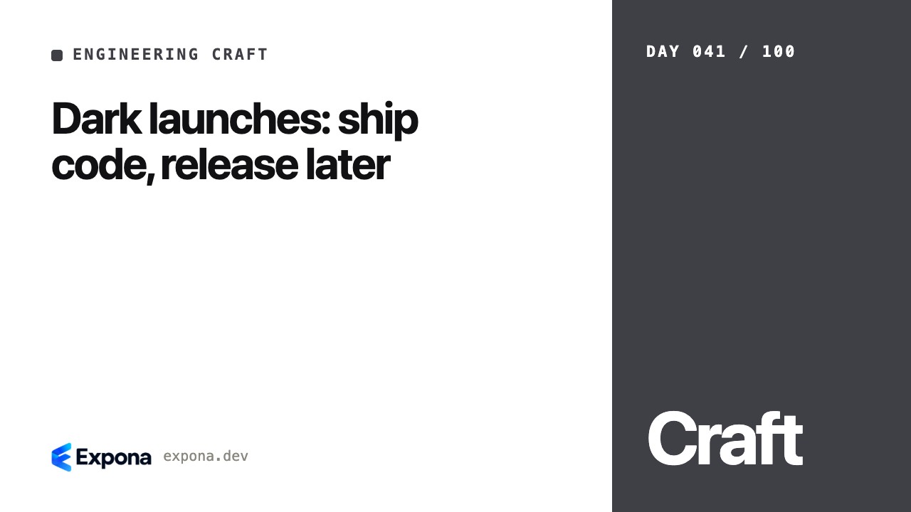 Dark launches: ship code, release later, explained simply