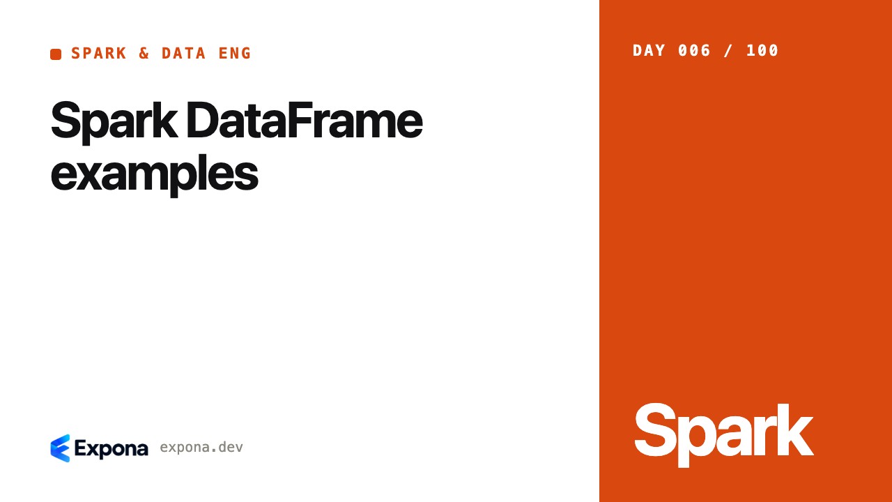 Spark DataFrame examples for Spark & Data Eng developers