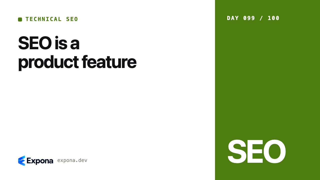 SEO is a product feature in Technical SEO for Developers