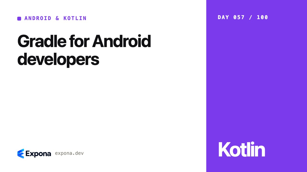 Gradle for Android developers in Modern Android & Kotlin