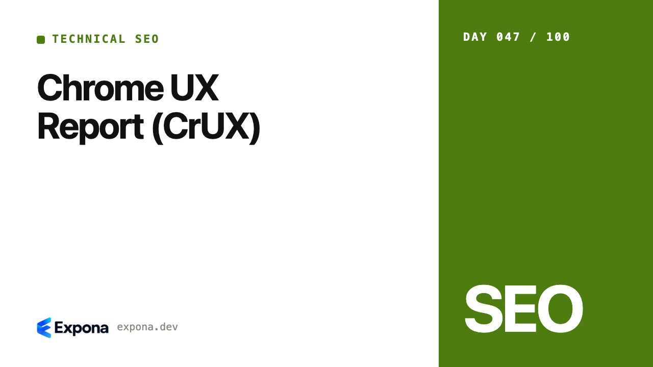 Chrome UX Report (CrUX): a practical Technical SEO guide