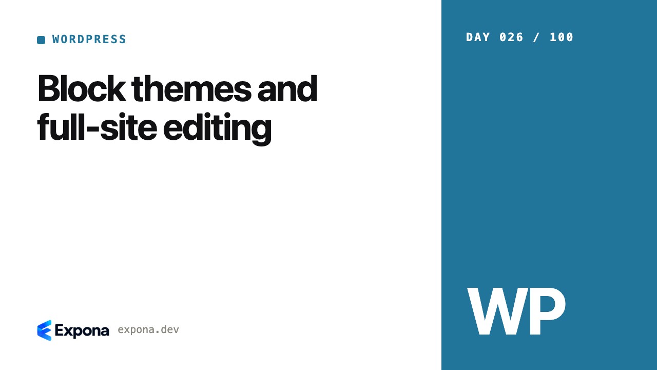 Block themes and full-site editing: a step-by-step guide