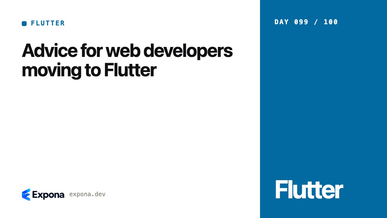 Advice for web developers moving to Flutter: a deep dive