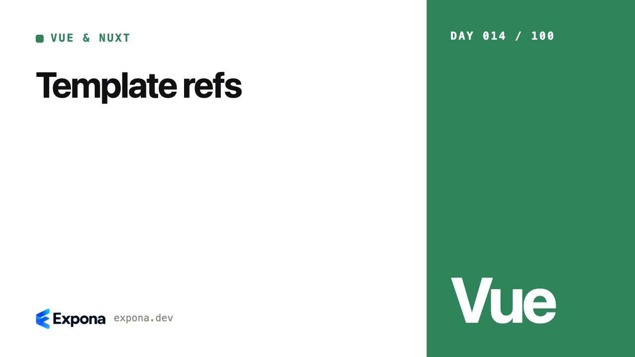 Template refs: what every Vue & Nuxt developer should know