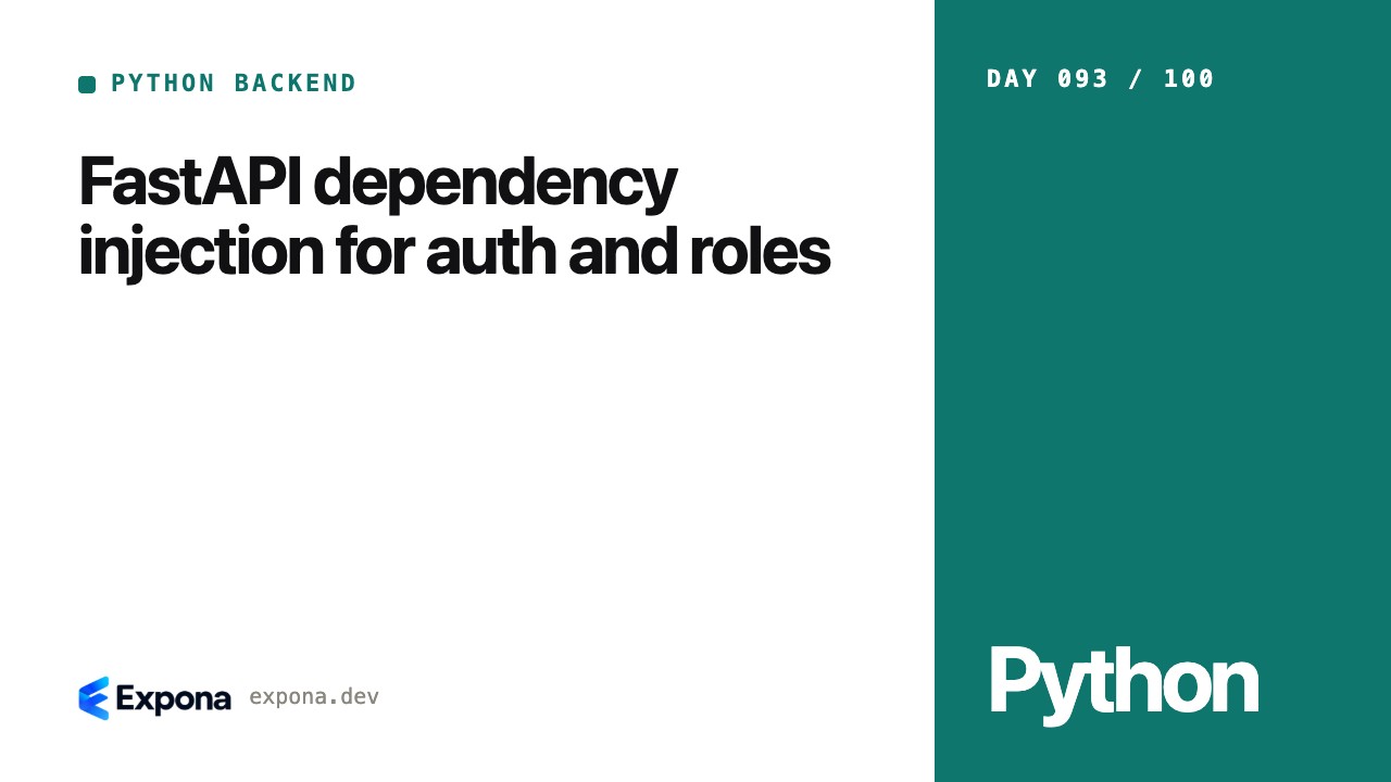 FastAPI dependency injection for auth and roles explained