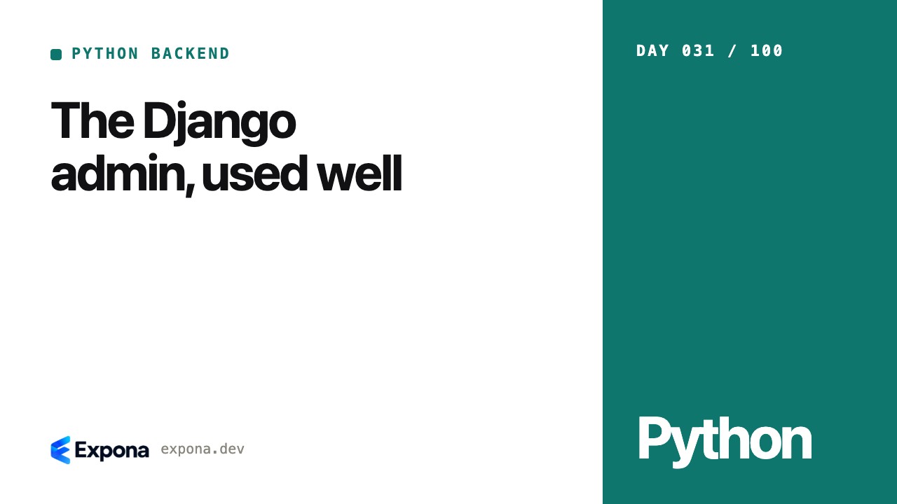 The Django admin, used well: what developers should know