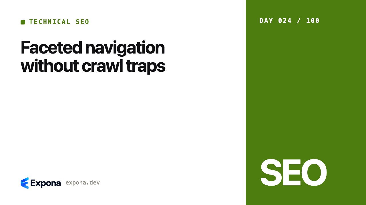 Faceted navigation without crawl traps, explained simply