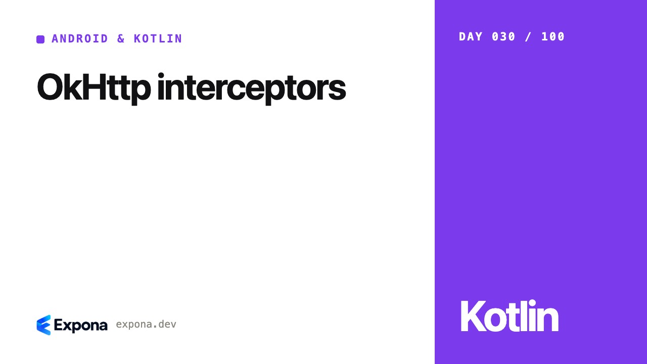 OkHttp interceptors: a practical Android & Kotlin guide