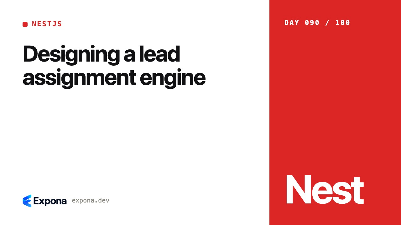 Designing a lead assignment engine for NestJS developers