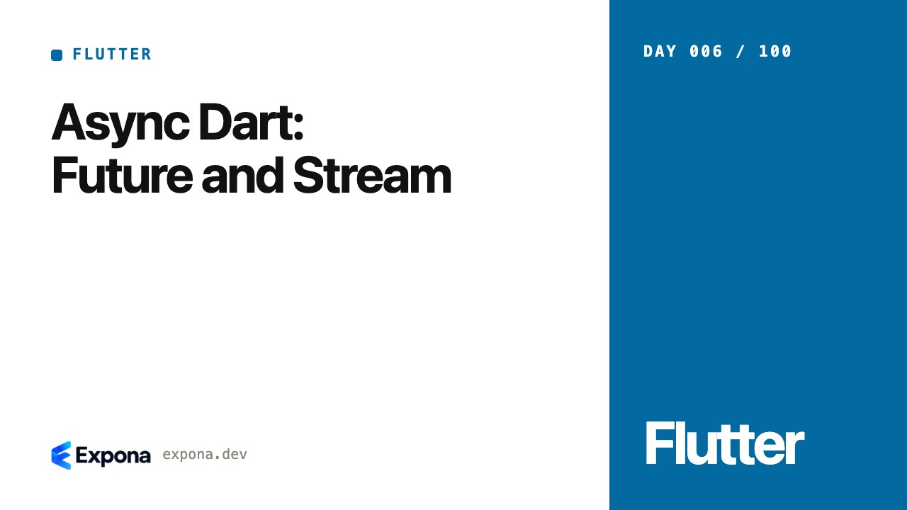 Async Dart: Future and Stream — best practices explained