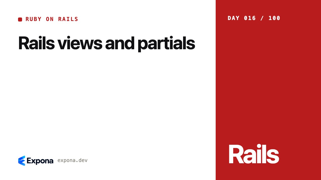 Rails views and partials: a hands-on guide for engineers