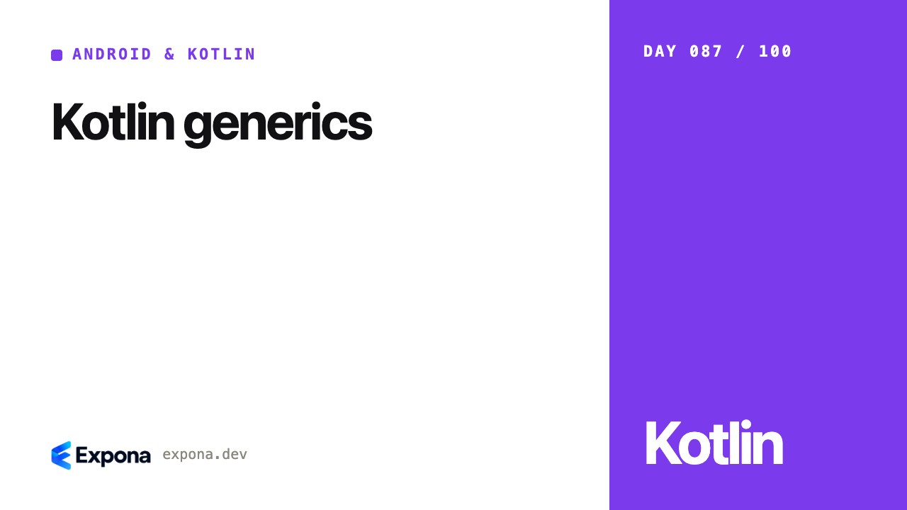 Kotlin generics: a Android & Kotlin guide for developers
