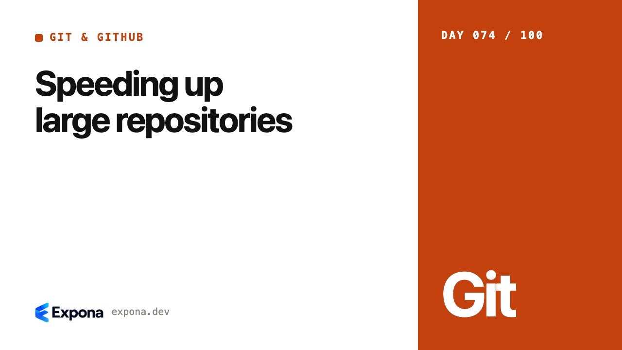 Speeding up large repositories: best practices explained