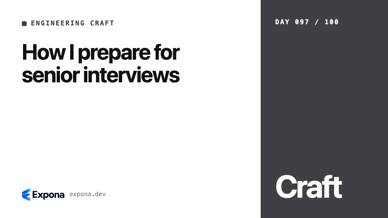 How I prepare for senior interviews in Engineering Craft