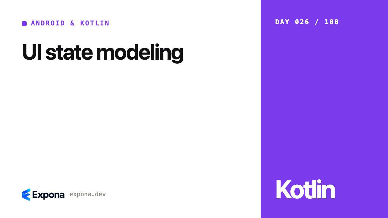 UI state modeling: a Android & Kotlin guide for developers