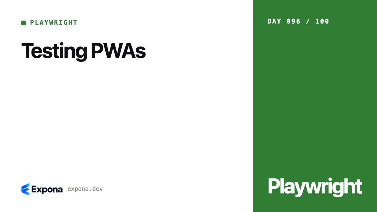 Testing PWAs: what every Playwright developer should know
