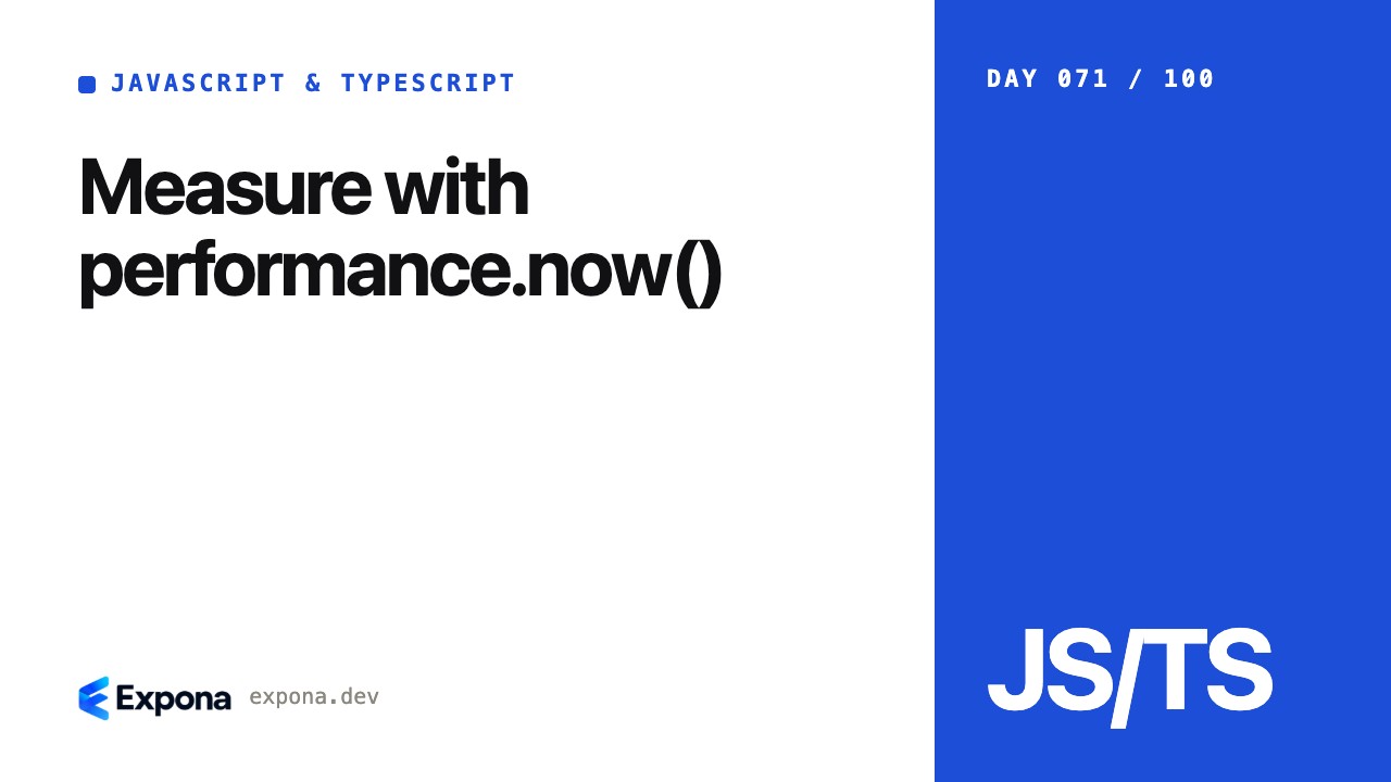Measure with performance.now(): best practices explained