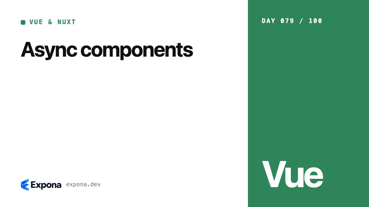 Async components: Vue & Nuxt best practices explained