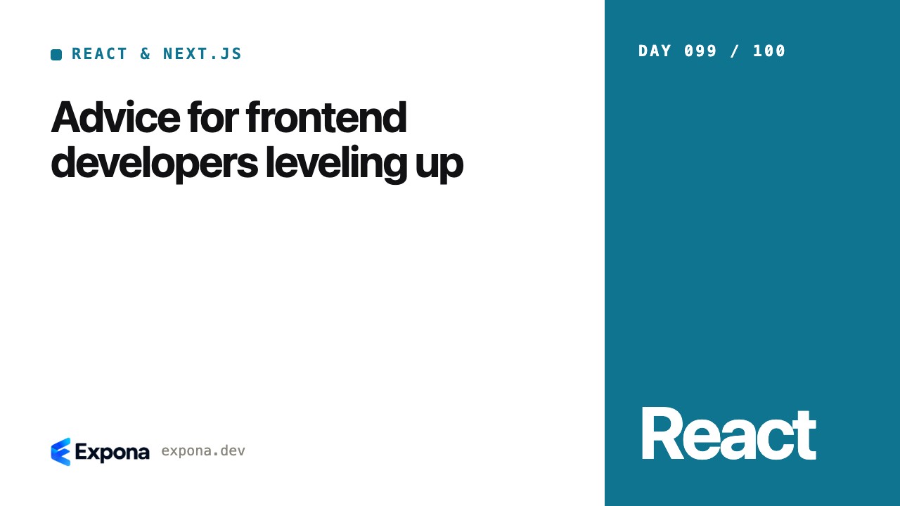 Advice for frontend developers leveling up: a deep dive