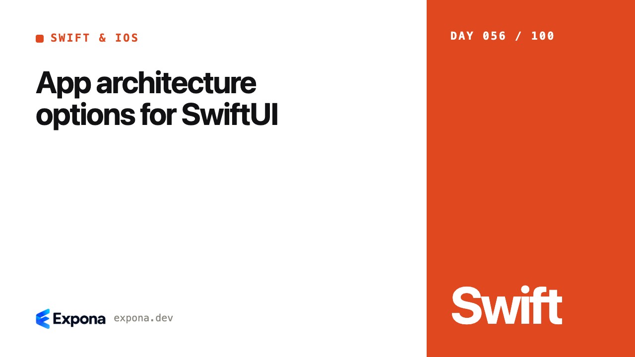 App architecture options for SwiftUI: a practical guide