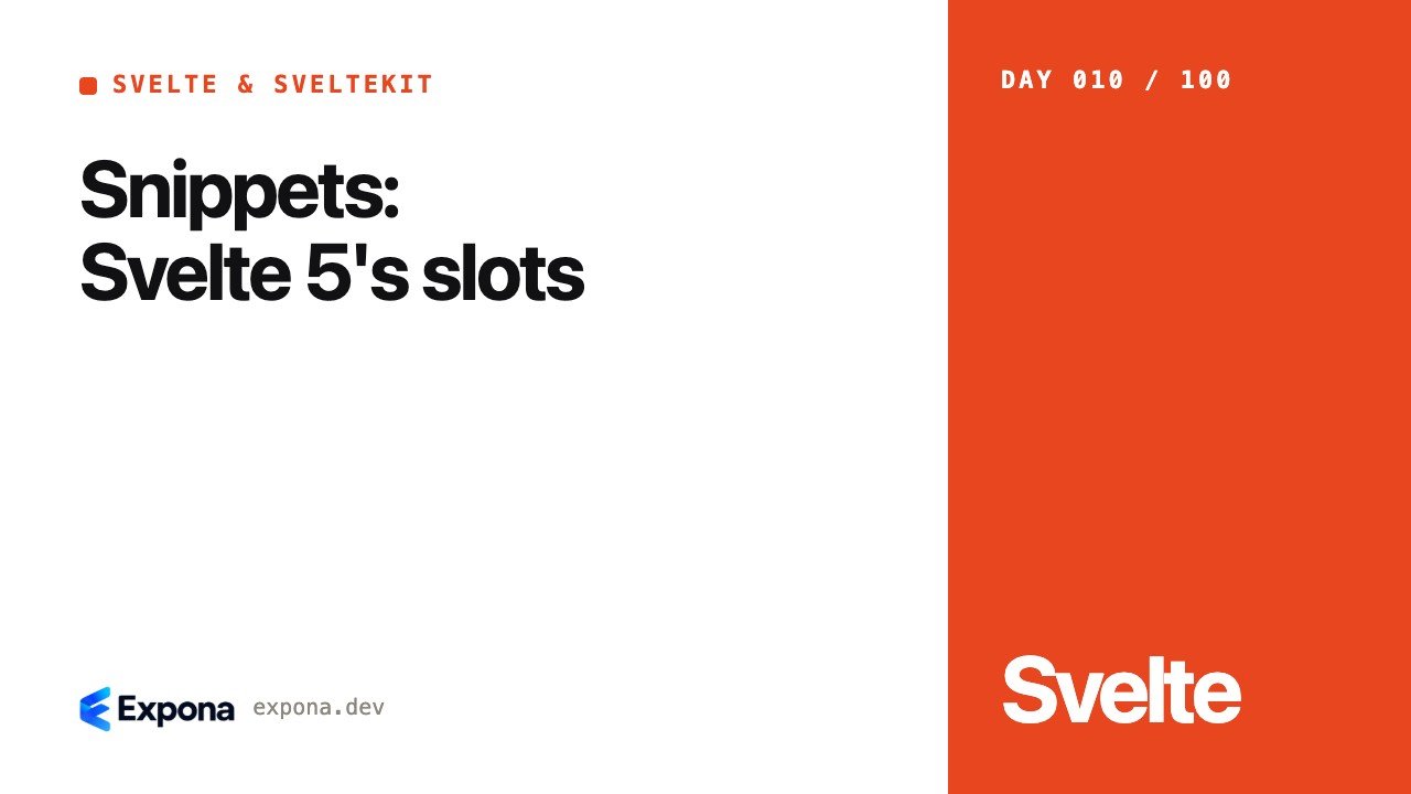 Snippets: Svelte 5's slots — what developers should know