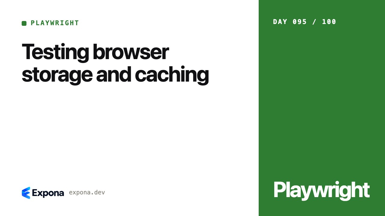 Testing browser storage and caching: a step-by-step guide