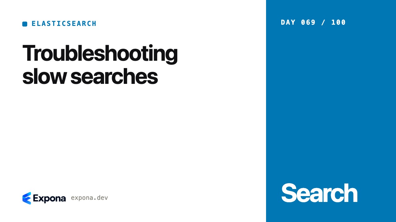Troubleshooting slow searches: best practices explained