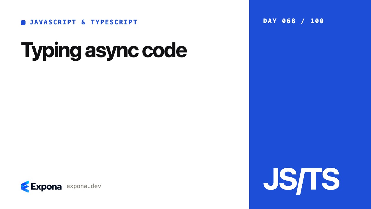 Typing async code for JavaScript & TypeScript developers