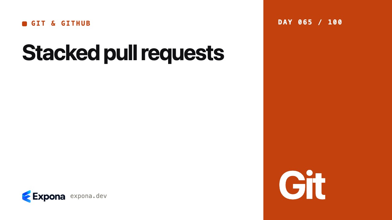 Stacked pull requests: a practical guide for developers