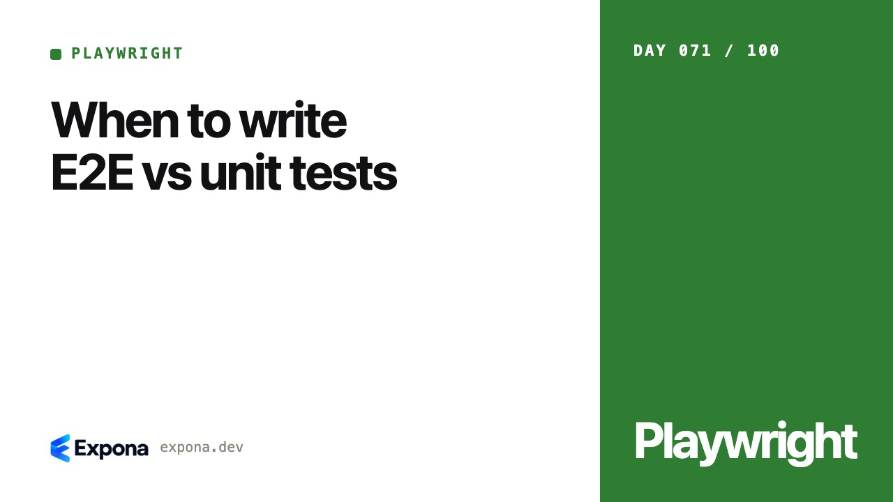 When to write E2E vs unit tests: lessons from production