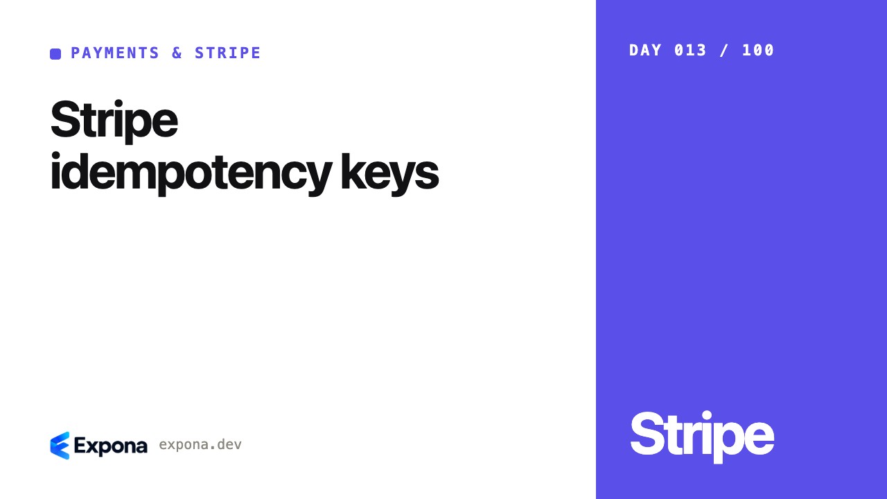 Stripe idempotency keys for Payments & Stripe developers