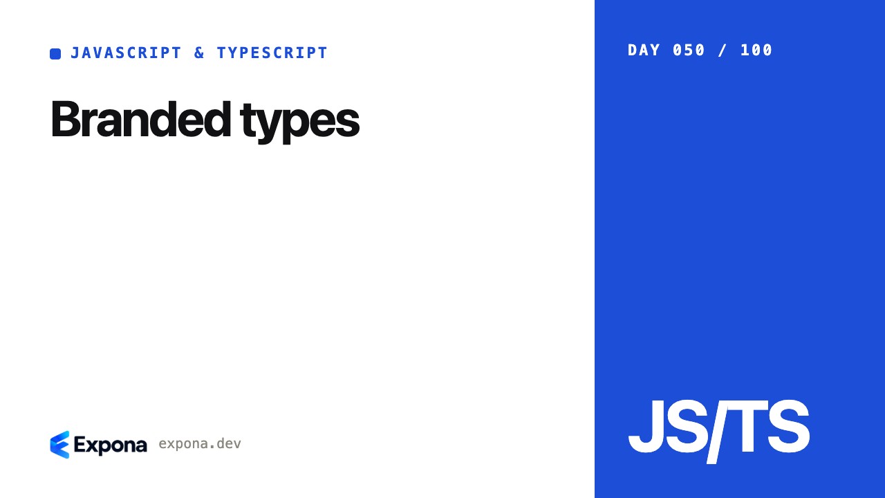 Branded types: a practical JavaScript & TypeScript guide